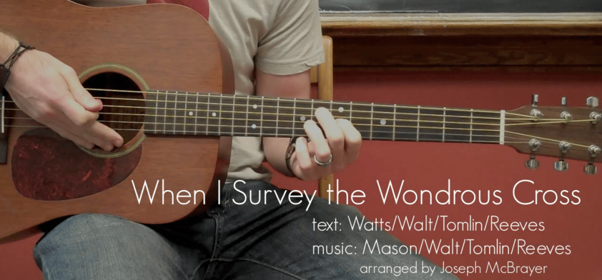 When I Survey the Wondrous&nbsp;Cross